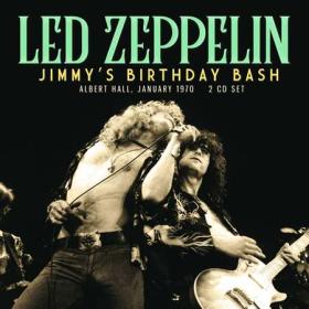 Led Zeppelin - Jimmy's Birthday Bash (2023) FLAC