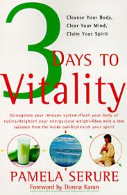 3 Days to Vitality Cleanse Your Body, Clear Your Mind, Claim Your Spirit<span style=color:#39a8bb>-Mantesh</span>