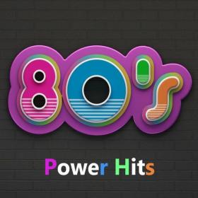 Various Artists - 80's Power Hits Anni Ottanta (2023) Mp3 320kbps [PMEDIA] ⭐️