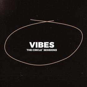 Various Artists - VIBES 2023 by The Circle Sessions (2023) Mp3 320kbps [PMEDIA] ⭐️
