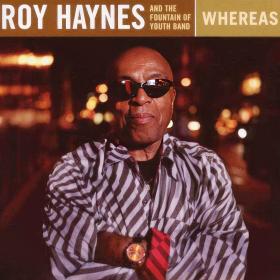 Roy Haynes and the Fountain of Youth Band - Whereas (Live Album) (2006) [FLAC]