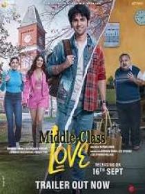 Middle Class Love (2022) Hindi HQ HDRip - 720p - x264 - (DD 5.1 - 192Kbps & AAC) - 1.4GB