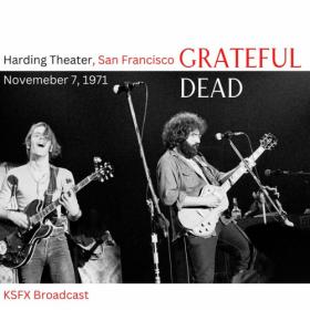 Grateful Dead - Harding Theater 11_7_71 (Live San FraNCISco) (2023) FLAC [PMEDIA] ⭐️