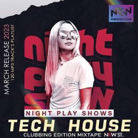 Tech House  Night Play Show
