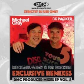 DMC Producer Mixes Michael Gray & Dr Packer (EP) Vol  5 (2023)