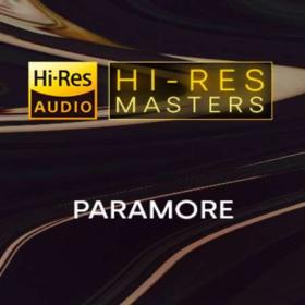 Paramore - Hi-Res Masters (FLAC)