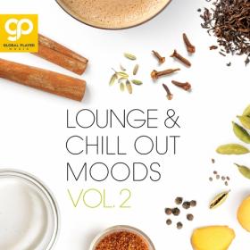 VA - Lounge & Chill Out Moods, Vol  2 (2023) MP3