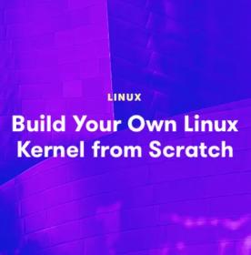 [FreeCoursesOnline.Me] A Cloud Guru - Build Your Own Linux Kernel from Scratch