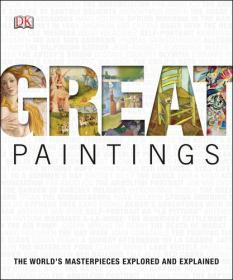 Great Paintings - The World's Masterpieces Explored and Explained <span style=color:#39a8bb>-Mantesh</span>