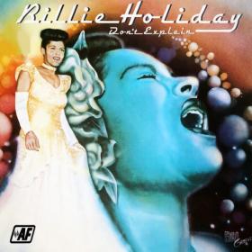 Billie Holiday - Don't Explain (Remastered 2023) [24Bit-96kHz] FLAC [PMEDIA] ⭐️