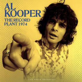 Al Kooper - The Record Plant 1974 (live) (2023) FLAC [PMEDIA] ⭐️