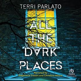 Terri Parlato - 2022 - All the Dark Places (Thriller)