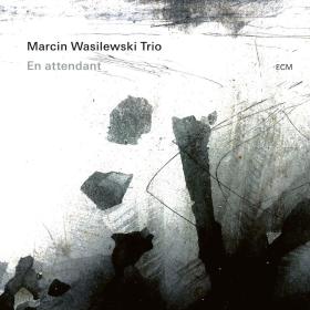 Marcin Wasilewski Trio - En attendant (2021) [24-88]