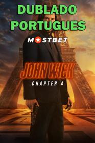 John Wick 4 Baba Yaga (2023) HDCAM [Dublado Portugues] MOSTBET