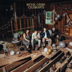 Nickel Creek - Celebrants (2023) Mp3 320kbps [PMEDIA] ⭐️