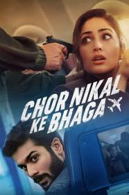 Chor Nikal Ke Bhaga (2023) Hindi 1080p NF HDRip x264 AAC <span style=color:#39a8bb>- QRips</span>