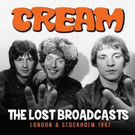 Cream - The Lost Broadcasts (2023) FLAC [PMEDIA] ⭐️