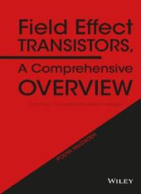 Field effect transistors _ a comprehensive overview _ from basic concepts to novel technologies ( PDFDrive )