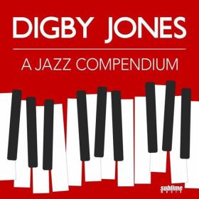 Digby Jones - 2023 - A Jazz Compendium (FLAC)