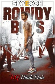 Rowdy Boys 2022 720p ZEE5 WEBRip Hindi (HQ Dub) x265 HEVC CineVood