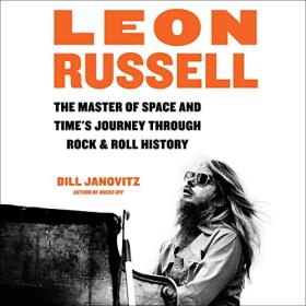 Bill Janovitz - 2023 - Leon Russell (Biography)
