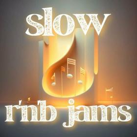 Various Artists - slow r'n'b jams (2023) Mp3 320kbps [PMEDIA] ⭐️