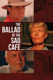 The Ballad of the Sad Cafe 1991 1080p WEBRip 1400MB DD 5.1 x264<span style=color:#39a8bb>-GalaxyRG[TGx]</span>