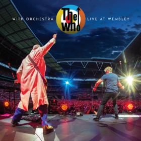 The Who - The Who With Orchestra- Live At Wembley (2023) [24Bit-48kHz] FLAC [PMEDIA] ⭐️