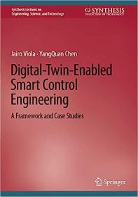 [ TutGator com ] Digital-Twin-Enabled Smart Control Engineering - A Framework and Case Studies
