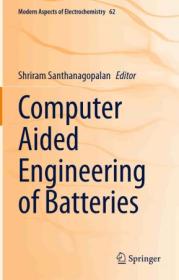 [ CourseMega com ] Computer Aided Engineering of Batteries (True PDF,EPUB)