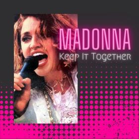 Madonna - Keep It Together (Live) (2023) FLAC [PMEDIA] ⭐️