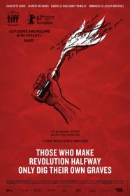 Those Who Make Revolution Halfway Only Dig Their Own Graves (2016) [FRENCH ENSUBBED] [720p] [WEBRip] <span style=color:#39a8bb>[YTS]</span>