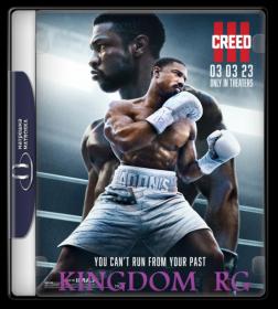 Creed III 2023 1080p WEB-Rip HEVC  x265 10Bit AC-3  5 1-MSubs - KINGDOM_RG