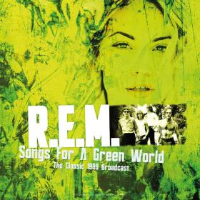 R E M  - Songs For A Green World The Classic 1989 Broadcast (Live) (2023) FLAC [PMEDIA] ⭐️