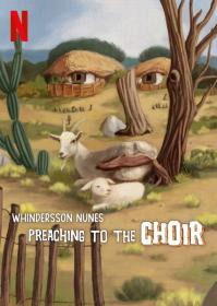 【高清影视之家首发 】文德森·奴尼斯：唱诗讲道[简繁英字幕] Whindersson Nunes- Preaching to the Choir 2023 1080p NF WEB-DL x264 DDP5.1 Atmos<span style=color:#39a8bb>-MOMOWEB</span>