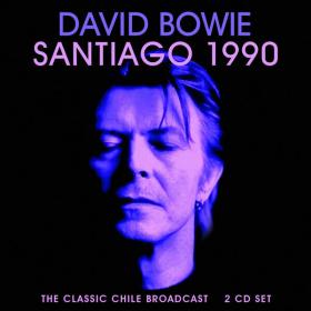 David Bowie - Santiago 1990 (2023) FLAC [PMEDIA] ⭐️