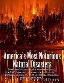 America's Most Notorious Natural Disasters
