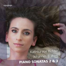 Katinka von Richter - Brahms Piano Sonatas 2 & 3 (2023) [24Bit-96kHz]  FLAC [PMEDIA] ⭐️