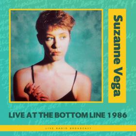 Suzanne Vega - Live at The Bottom Line 1986 (2023)  FLAC [PMEDIA] ⭐️