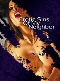 Erotic Sin Of My Neighbour 2006-[Erotic] DVDRip