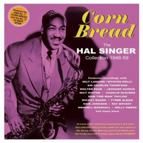 Hal Singer - Corn Bread_ The Hal Singer Collection 1948-59 (2023) Mp3 320kbps [PMEDIA] ⭐️