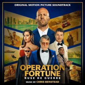Chris Benstead - Operation Fortune_ Ruse de Guerre (Original Motion Picture Soundtrack) (2023) Mp3 320kbps [PMEDIA] ⭐️