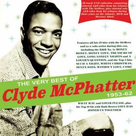 Clyde McPhatter - The Very Best Of Clyde McPhatter 1953-62 (2023) Mp3 320kbps [PMEDIA] ⭐️