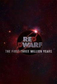 Red Dwarf The First Three Million Years S01 1080p WEBRip AAC2.0 x264<span style=color:#39a8bb>-CBFM[rartv]</span>