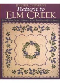 Return to Elm Creek_ More Quilt Projects Inspired by the Elm Creek Quilts Novels ( PDFDrive )