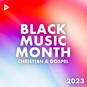 Various Artists - Black Music Month 2023 Christian and Gospel (2023) Mp3 320kbps [PMEDIA] ⭐️