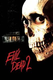 Evil Dead 2 1987 REMASTERED 1080p BluRay H264 AAC-LAMA[TGx]
