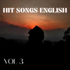 Various Artists - HIT SONGS ENGLISH VOL 3 (2023) Mp3 320kbps [PMEDIA] ⭐️