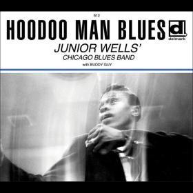 Junior Wells Buddy Guy - Hoodoo Man Blues (Deluxe Edition) (1965 Blues) [Flac 16-44]