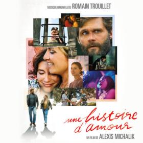 Romain Trouillet - Une histoire d'amour (Bande originale du film) (2023) [24Bit-48kHz] FLAC [PMEDIA] ⭐️